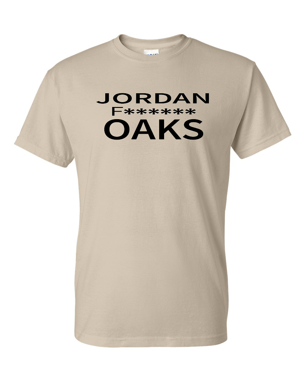 Jordan F****** Oaks Premium Unisex T-shirt (click for more colors)